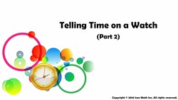 Telling Time on a Watch (Part 2) Instructional Video