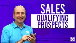 How to Qualify Your Sales Prospects Instructional Video