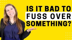 1978 - Is It Bad to Fuss Over Something? Learn How to Use this Phrasal Verb Today Instructional Video