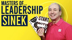 Simon Sinek: Start with Why and Leaders Eat Last Instructional Video