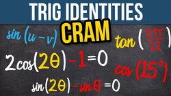 Cram For Your Trigonometry Test Instructional Video