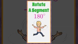 Rotate a Segment | HS.G-CO.A.2  Instructional Video