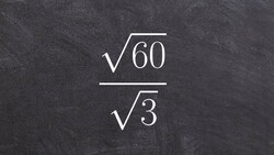 How to simplify the quotient of two radicals Instructional Video