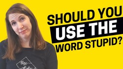 1955 - Should You Use the Word Stupid in English? Instructional Video