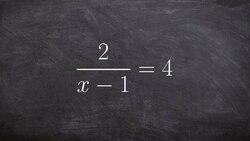 Solving a rational Equation Instructional Video