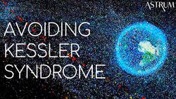 Are We Too Late To Avoid Kessler Syndrome? Instructional Video