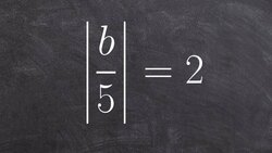 Solving a One Step Absolute Value Equation Instructional Video