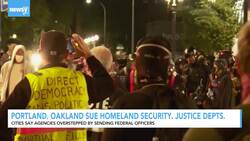 Portland, Oakland Sue Depts. Of Justice, Homeland Security News Clip