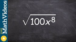 Learn how to take the square root of a square radical, root(100x^8) Instructional Video