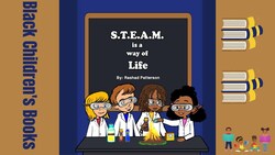 S.T.E.A.M. is A Way of Life by Rashad Patterson Instructional Video