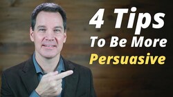 Persuasion is an Art, Not a Science & 4 Tips to Be More Persuasive Instructional Video