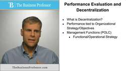 Decentralization and Performance Evaluation in Organizations Instructional Video