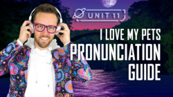 I love my pets: Part 3 - Pronunciation Guide Instructional Video