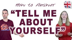 How to Answer 'Tell Me About Yourself' - Spoken English Lesson Instructional Video