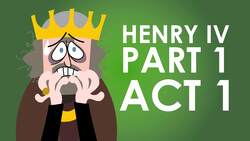 Shakespeare's Henry IV Part 1 - Act 1 Summary Instructional Video