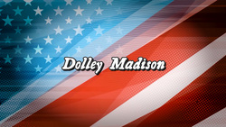 History Kids - The Founding Mother - Dolley Madison Instructional Video
