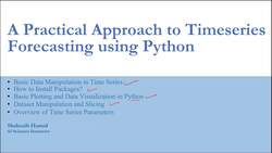 A Practical Approach to Timeseries Forecasting Using Python - Module Overview - Basics of Data Manipulation in Time Series Instructional Video