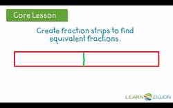 Finding Equivalent Fractions with Fraction Strips Instructional Video