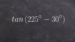 Evaluate tangent for the difference of two angles and simplify, tan Instructional Video