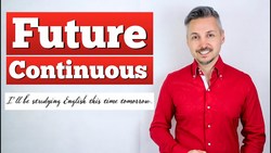 Lesson on the FUTURE CONTINUOUS (I will be studying Italian this time tomorrow ) Instructional Video
