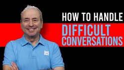 How to Handle Difficult Conversations Instructional Video