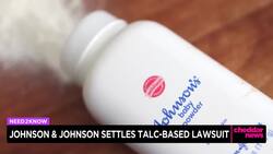Johnson & Johnson Settles Talc-Based Lawsuit for $18.8M News Clip