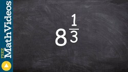 How to evaluate using rational exponents ex 2, 8^(1/3) Instructional Video