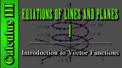 Calculus III: Equations of Lines and Planes (Level 1) | Introduction to Vector Functions Instructional Video