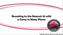 Rounding to the Nearest 10 with a Carry in Many Places Instructional Video