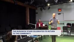 The Bushwick Starr opens its doors in new location after four-year hiatus News Clip