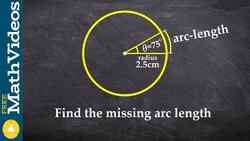 How to find the missing arc length given the radius and theta Instructional Video