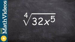 Using the prime factorization to take the fourth root an expression, fourth root(32x^5) Instructional Video