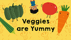 Healthy Bites - Veggies Are Yummy Instructional Video
