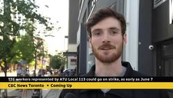 Thousands of TTC workers could go on strike in June News Clip