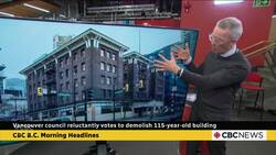 Vancouver council reluctantly votes to demolish 115-year-old building News Clip