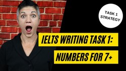 IELTS Writing Task 1: Numbers You Must Put In Your Essay For a 7 or Higher Instructional Video