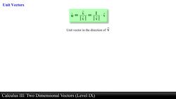 Calculus III: Two Dimensional Vectors (Level 9 of 13) Instructional Video