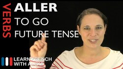 Aller (to go) — Future Tense Instructional Video