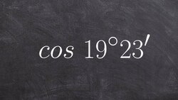 How to evaluate an angle in degrees and minutes with a calculator cosine Instructional Video