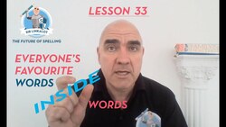 Spelling Lesson 33–Everyone’s Favourite Words Inside Words (Sir Linkalot Time!) Instructional Video
