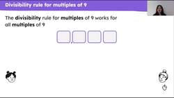 Solve problems using divisibility rules for divisors of 3, 6 and 9 Instructional Video