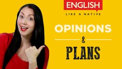 English Grammar Intermediate - Opinions and Plans Instructional Video