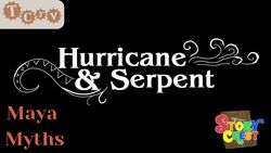 TCTV's Maya Myths - Hurricane and Serpent Instructional Video