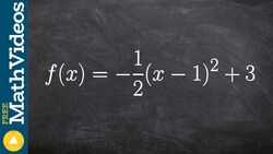 Identifying multiple characteristics from the equation of a parabola Instructional Video