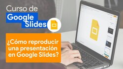 ¿Cómo reproducir una presentación en Google Slides? Instructional Video