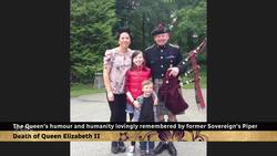 Former Sovereign's Piper remembers the Queen's humour and humanity News Clip