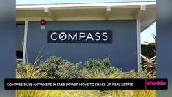 Compass Buys Anywhere in $1.6B Power Move to Shake Up Real Estate News Clip