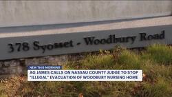 State attorney general calls on Nassau judge to stop 'illegal' evacuation of Woodbury nursing home News Clip