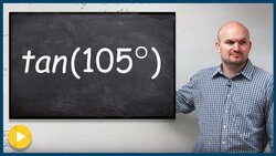 Evaluate the half angle of tangent for 105 degrees Instructional Video