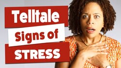 Signs Your Body Is Stressed - Telltale Signs Instructional Video